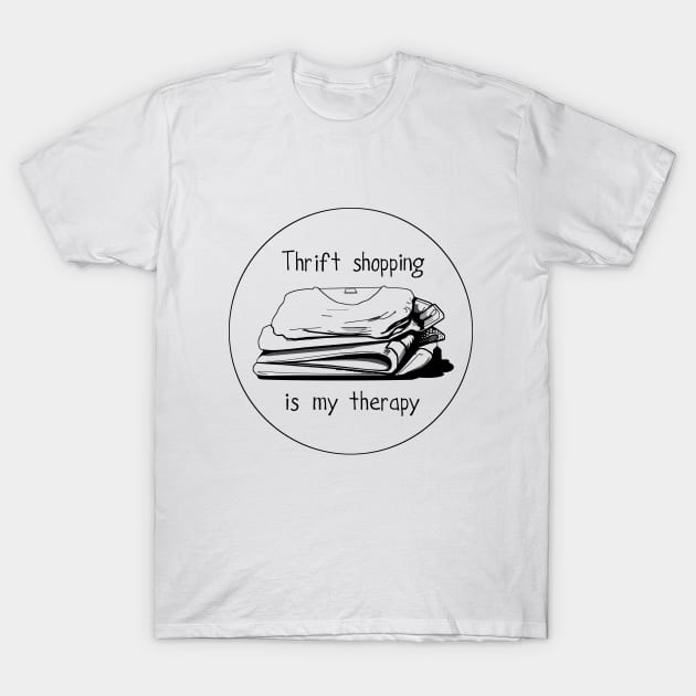 Thrift shopping is my therapy T-Shirt by Byrnsey